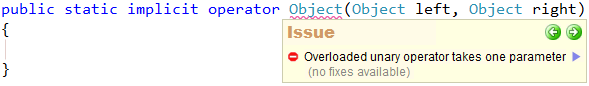 CodeRush Overloaded unary operator takes one parameter